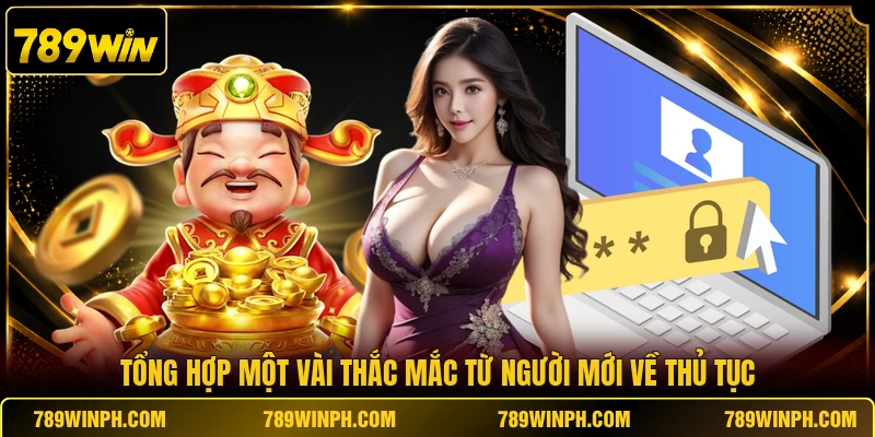 Tổng hợp những điều kiện đăng ký cần phải nhớ tại 789WIN